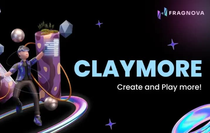 Claymore: Create and Play more!